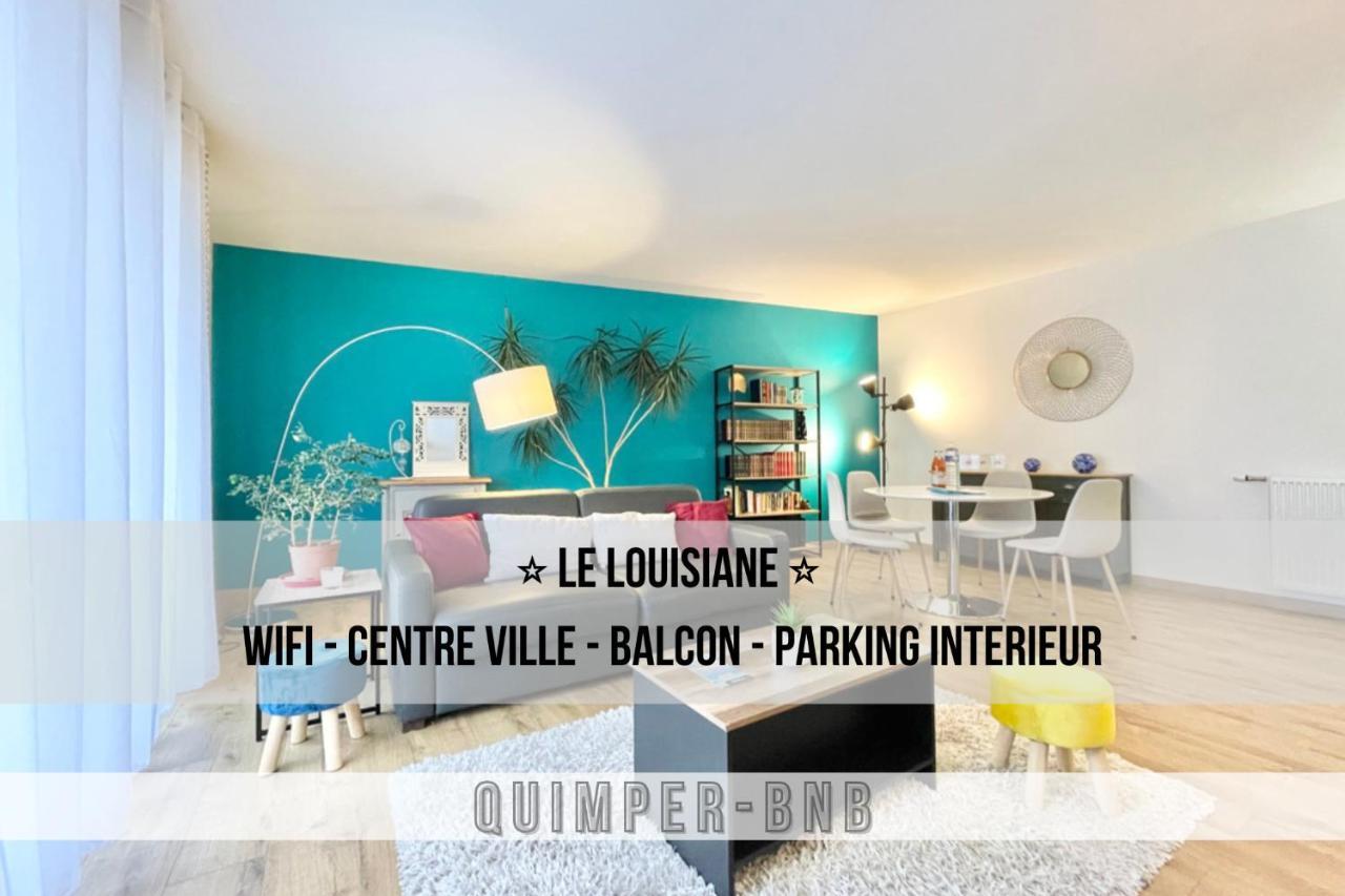 La Louisiane - Confort - Wifi - Parking Prive - Terrasse - Centre Ville 坎佩尔 外观 照片